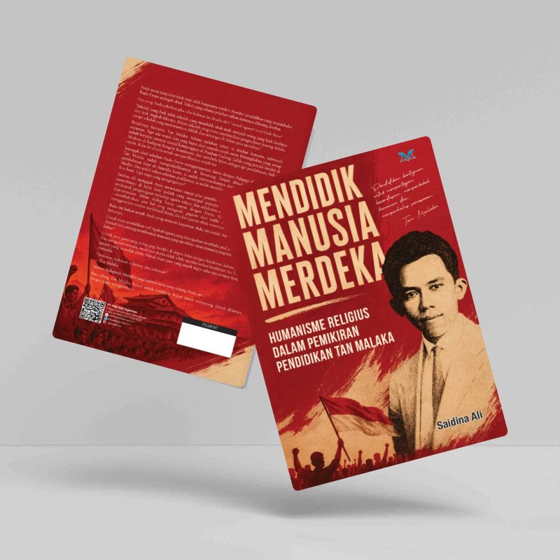Mendidik Manusia Merdeka (Humanisme Religius dalam Pemikiran Pendidikan Tan Malaka)