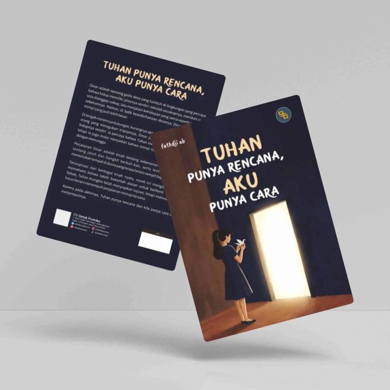 Tuhan punya Rencana, Aku punya Cara