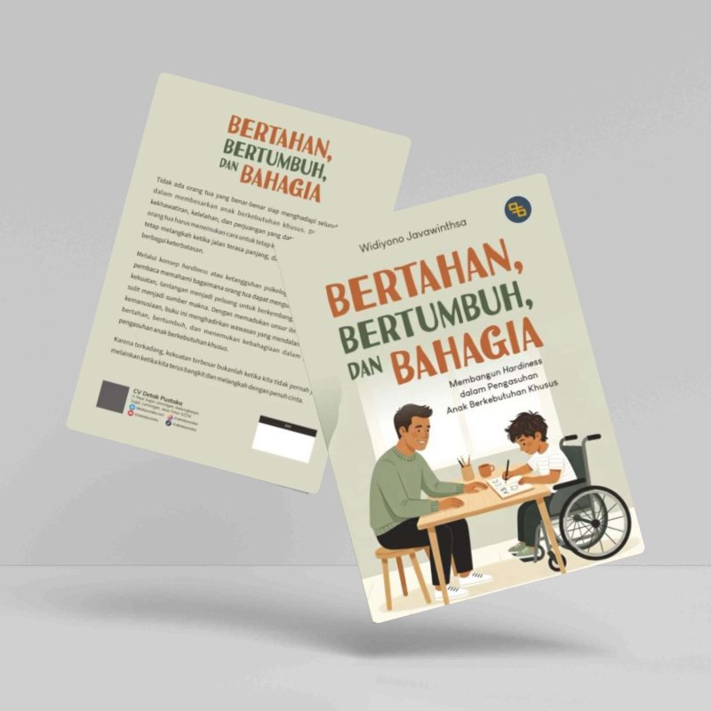 Bertahan, Bertumbuh, dan Bahagia. Membangun Hardiness dalam Pengasuhan Anak Berkebutuhan Khusus