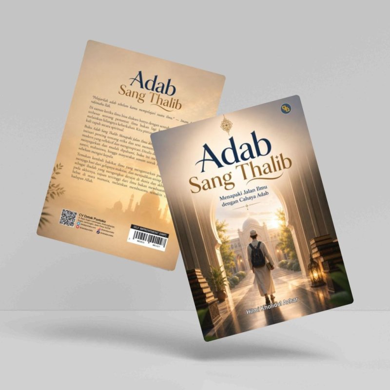 Adab Sang Thalib (Menapaki Jalan Ilmu dengan Cahaya Adab)