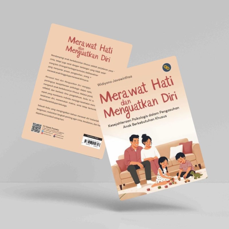 Merawat Hati dan Menguatkan Diri: Kesejahteraan Psikologis dalam Pengasuhan Anak Berkebutuhan Khusus