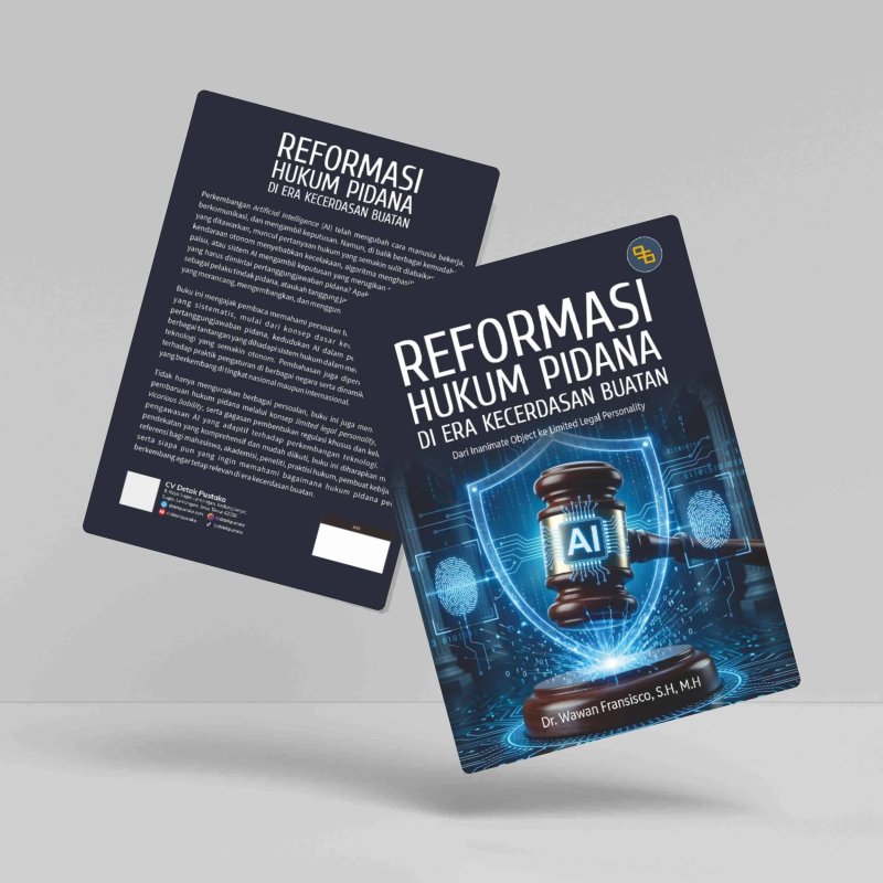 Reformasi Hukum Pidana di Era Kecerdasan Buatan (Dari Inanimate Object ke Limited Legal Personality)