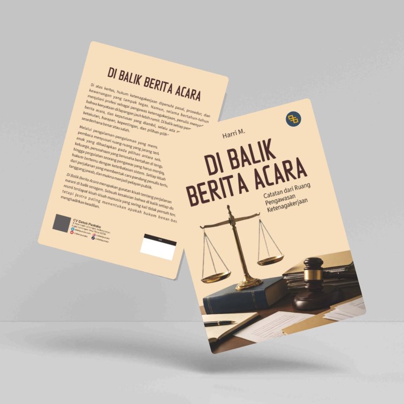 Di Balik Berita Acara (Catatan dari ruang Pengawasan Ketenagakerjaan)