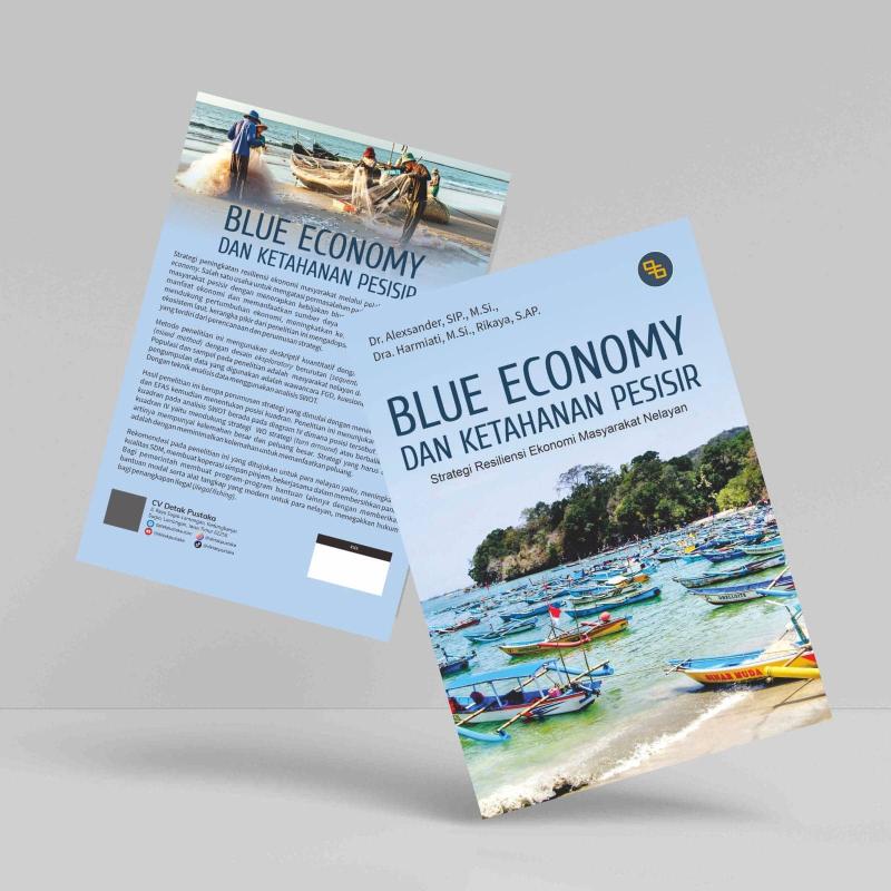 Blue Economy dan Ketahanan Pesisir (Strategi Resiliensi Ekonomi Masyarakat Nelayan)