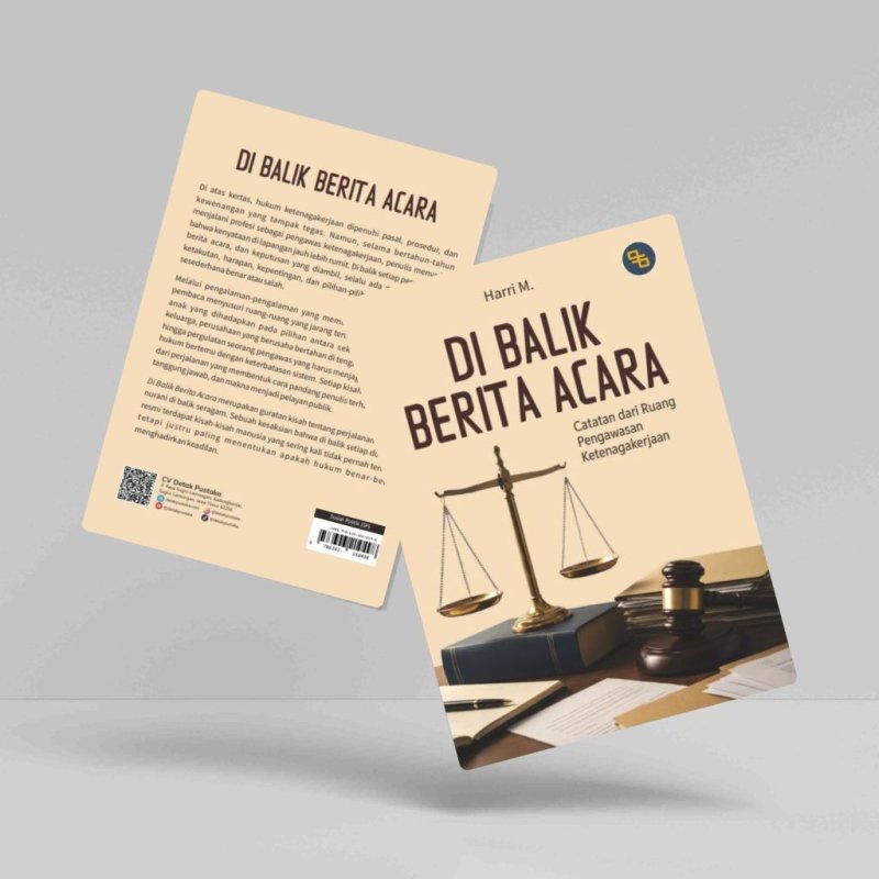 Di Balik Berita Acara (Catatan dari ruang Pengawasan Ketenagakerjaan)