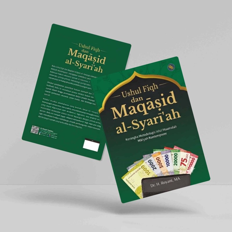 Uṣhūl Fiqh dan Maqāṣid al-Syarī'ah: Kerangka Metodologis Fiqh Muamalah Māliyah Kontemporer