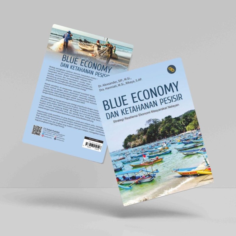 Blue Economy dan Ketahanan Pesisir (Strategi Resiliensi Ekonomi Masyarakat Nelayan)