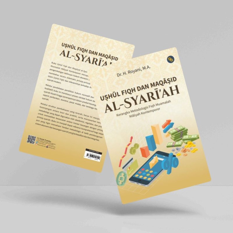 Uṣhūl Fiqh dan Maqāṣid al-Syarī'ah: Kerangka Metodologis Fiqh Muamalah Māliyah Kontemporer
