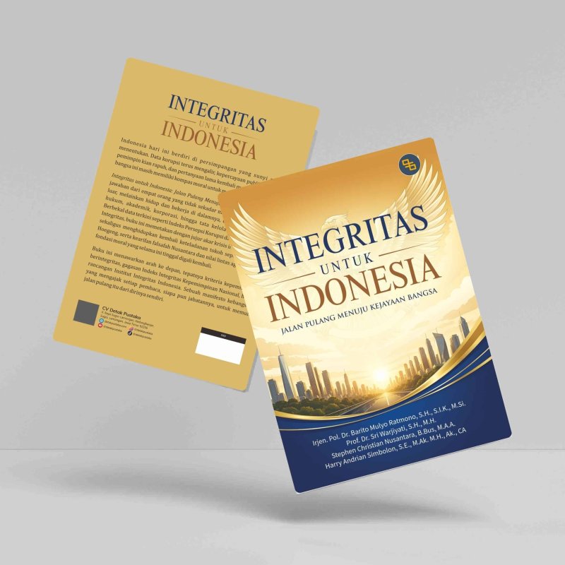 Integritas untuk Indonesia (Jalan Pulang Menuju Kejayaan Bangsa)