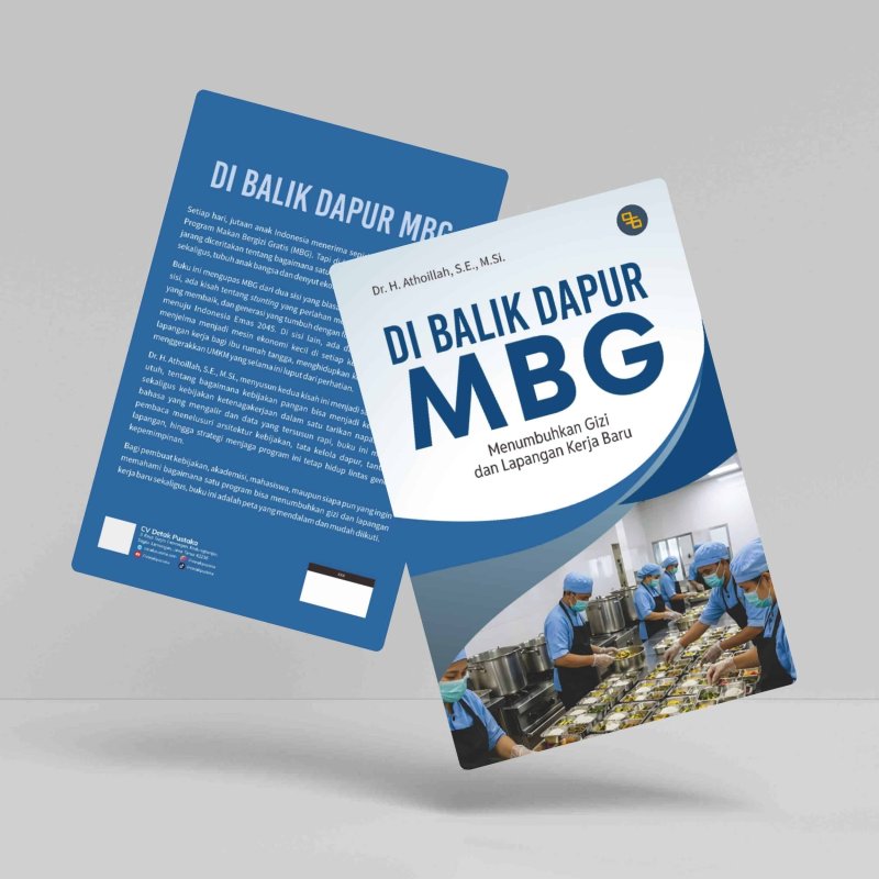 Di Balik Dapur MBG (Menumbuhkan Gizi dan Lapangan Kerja Baru)