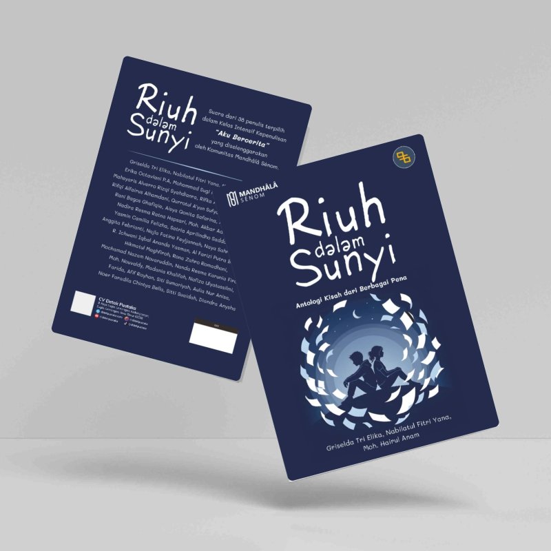 Riuh dalam Sunyi (Antologi Kisah dari Berbagai Pena)