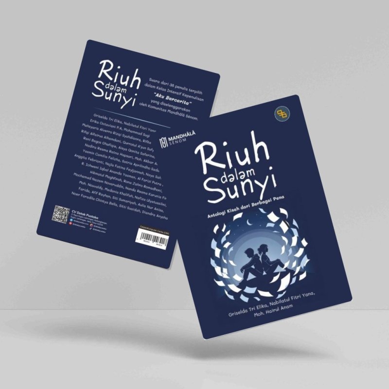 Riuh dalam Sunyi (Antologi Kisah dari Berbagai Pena)