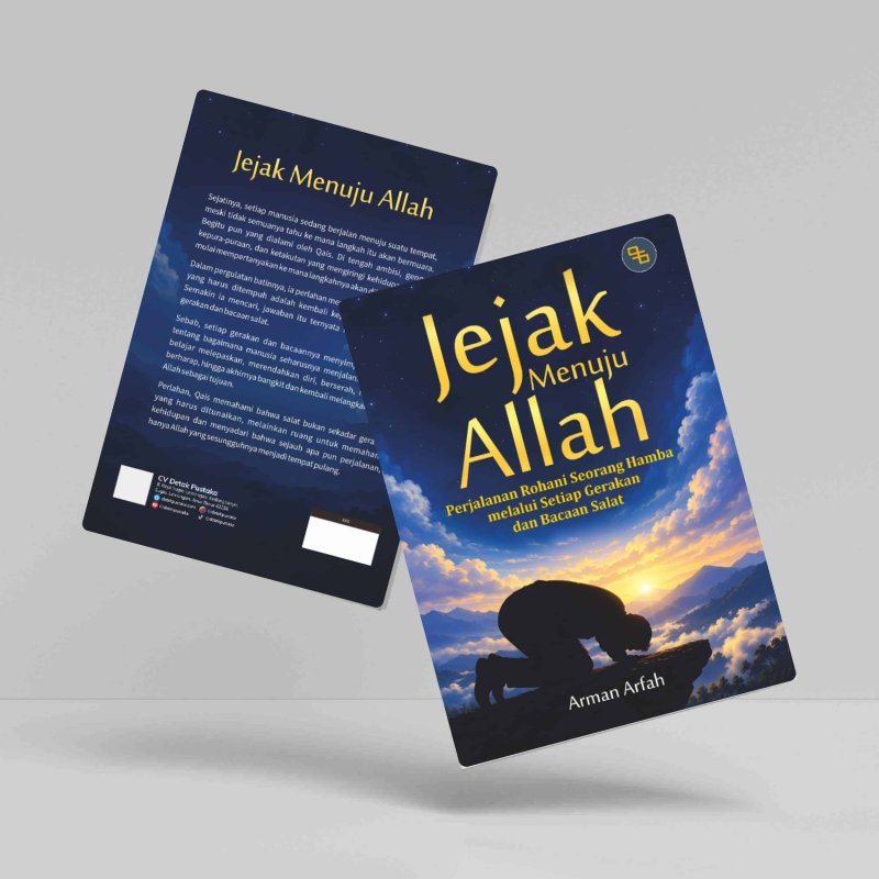 Jejak Menuju Allah (Perjalanan Rohani Seorang Hamba melalui Setiap Gerakan dan Bacaan Salat)