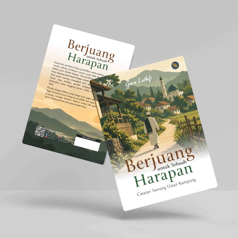 Berjuang untuk Sebuah Harapan,  Catatan Seorang Ustaz Kampung
