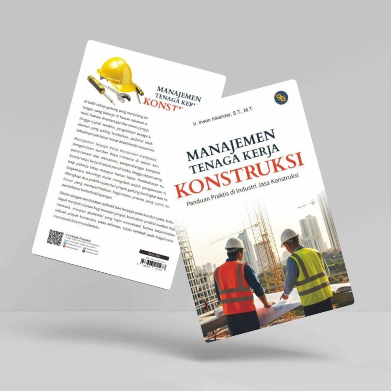 Manajemen Tenaga Kerja Konstruksi: Panduan Praktis di Industri Jasa Konstruksi